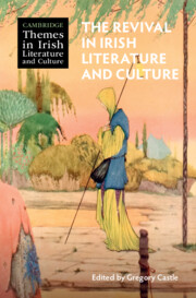 The Revival in Irish Literature and Culture