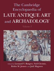 The Cambridge Encyclopaedia of Late Antique Art and Archaeology